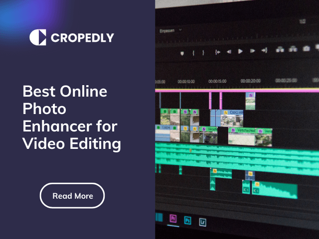 Thumbnail for blog: Best Online Photo Enhancer for Video Editing